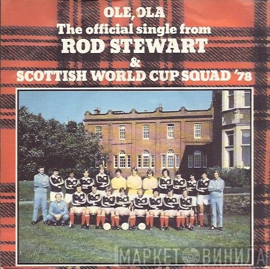 & Rod Stewart  The Scottish World Cup Squad  - Ole Ola