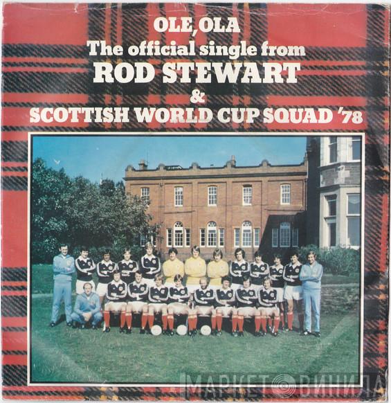 & Rod Stewart  The Scottish World Cup Squad  - Ole Ola