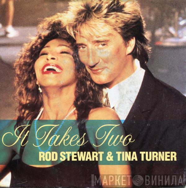 & Rod Stewart  Tina Turner  - It Takes Two