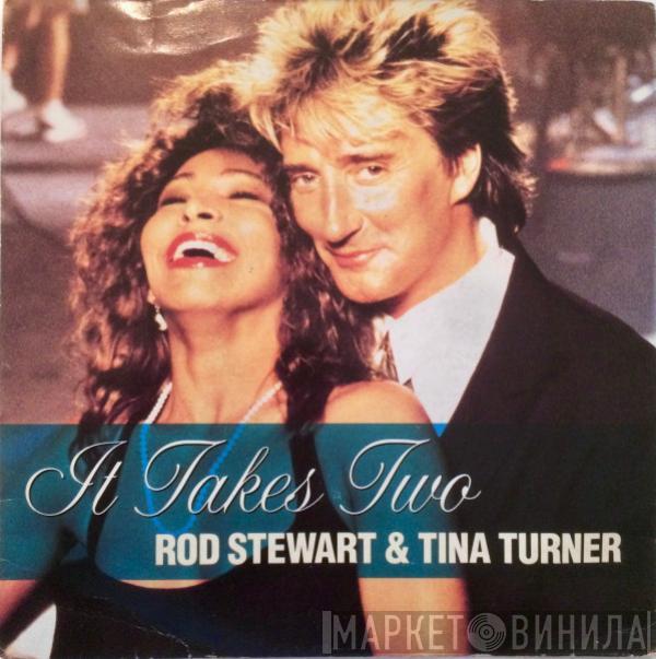 & Rod Stewart  Tina Turner  - It Takes Two