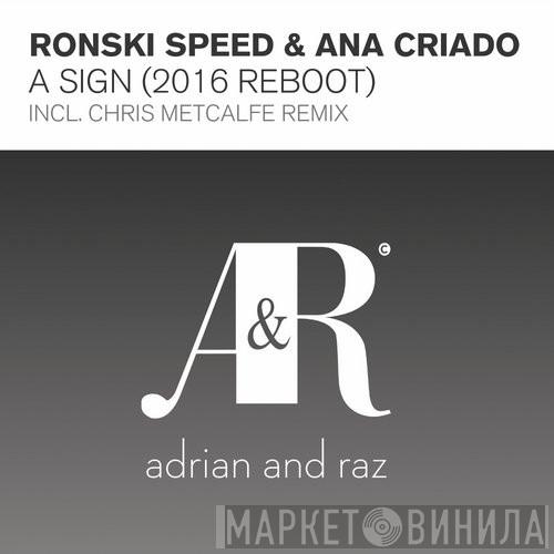 & Ronski Speed  Ana Criado  - A Sign (2016 Reboot)