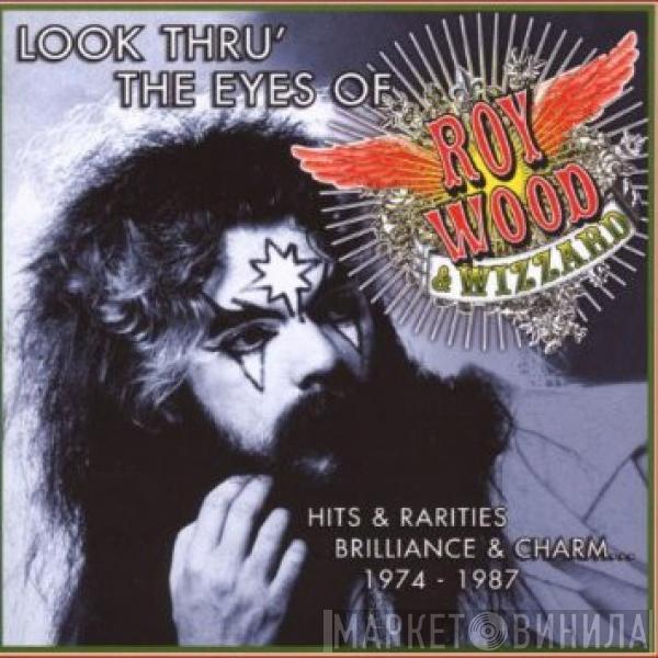 & Roy Wood  Wizzard   - Look Thru' The Eyes Of... (Hits & Rarities Brilliance & Charm... 1974-1987)