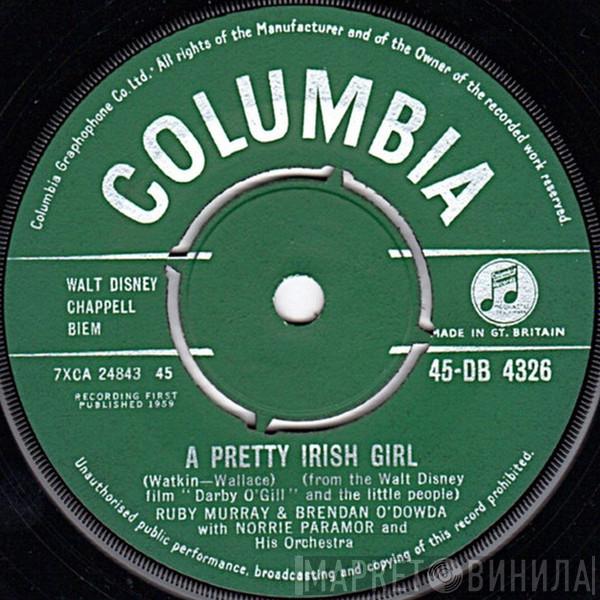 & Ruby Murray With Brendan O'Dowda  Norrie Paramor And His Orchestra  - A Pretty Irish Girl