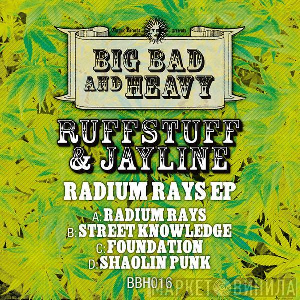 & Ruffstuff  Jayline  - Radium Rays EP
