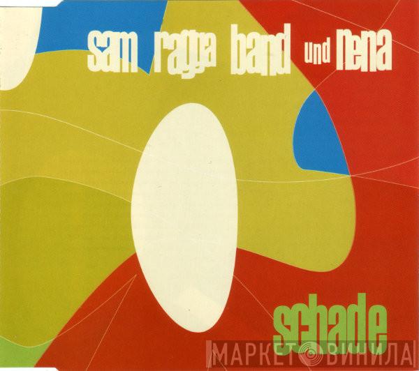 & Sam Ragga Band  Nena   - Schade