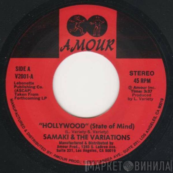 & Samaki  The Variations  - Hollywood (State Of Mind) / Love Somebody (Love Me)