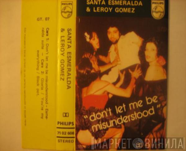 & Santa Esmeralda  Leroy Gomez  - Don't Let Me Be Misunderstood