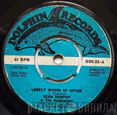 & Sean Dunphy  The Hoedowners  - Lonely Woods Of Upton