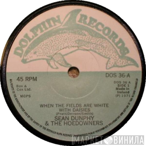 & Sean Dunphy  The Hoedowners  - When The Fields Are White With Daisies