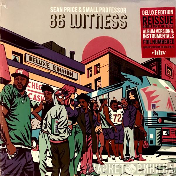 & Sean Price  Small Professor  - 86 Witness (Deluxe Edition)