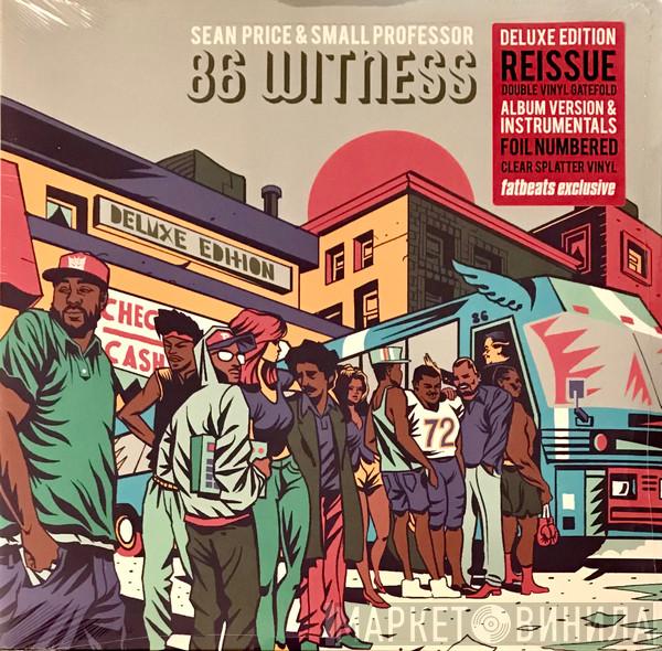 & Sean Price  Small Professor  - 86 Witness (Deluxe Edition)