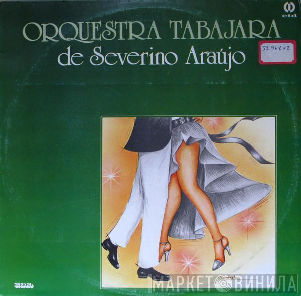 & Severino Araújo  Orquestra Tabajara  - Orquestra Tabajara De Severino Araújo