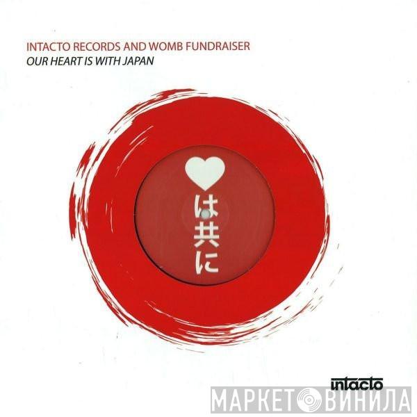 & Shinedoe  DJ Madskillz  - Intacto Records And Womb Fundraiser (Our Heart Is With Japan)