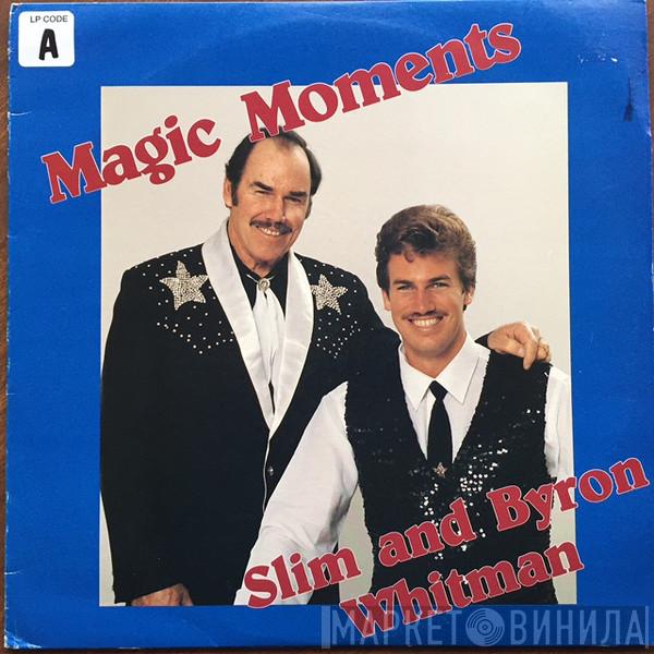 & Slim Whitman  Byron Whitman  - Magic Moments
