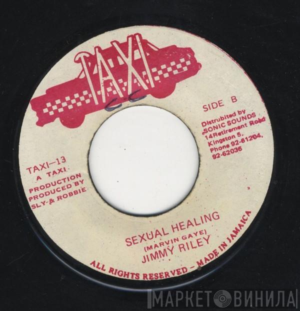 & Sly & Robbie / The Taxi Gang  Jimmy Riley  - Appealing Sexy / Sexual Healing