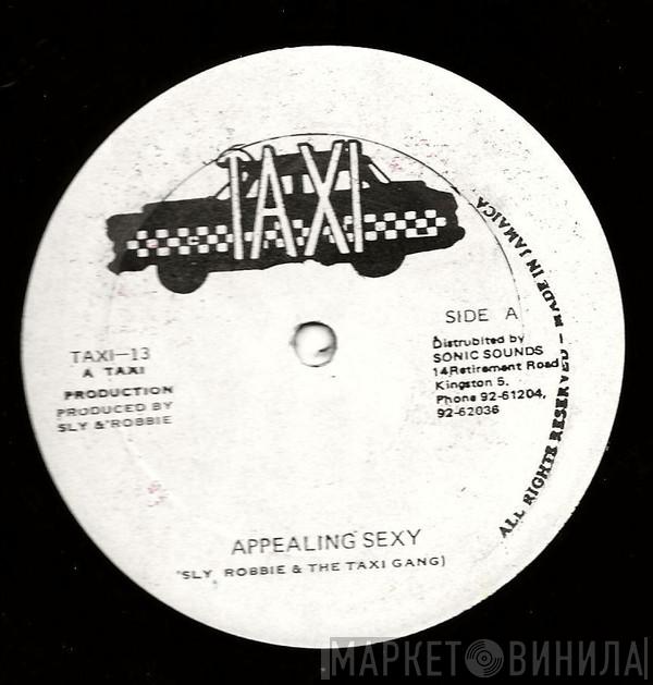 & Sly & Robbie / The Taxi Gang  Jimmy Riley  - Appealing Sexy / Sexual Healing