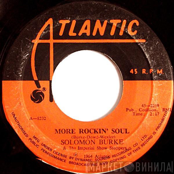 & Solomon Burke  The Imperial Show Stoppers  - More Rockin' Soul / The Price