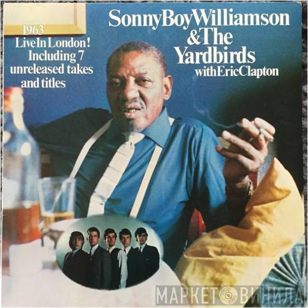 & Sonny Boy Williamson  With The Yardbirds  Eric Clapton  - 1963 Live In London! (Including 7 Unreleased Takes And Titles)