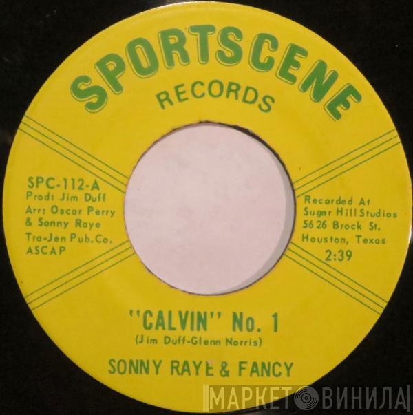 & Sonny Raye / Fancy   The Men Of Sugar Hill  - Calvin No. 1 / 2