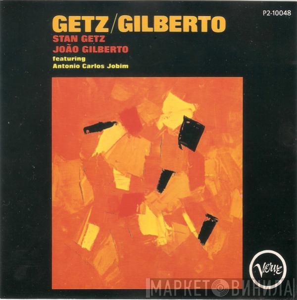 & Stan Getz  João Gilberto  - Getz / Gilberto