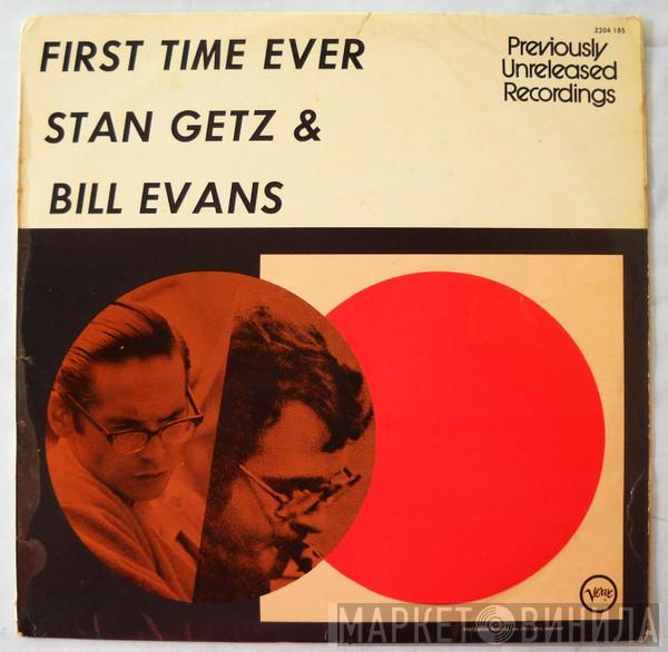 & Stan Getz  Bill Evans  - First Time Ever