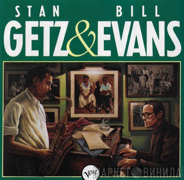 & Stan Getz  Bill Evans  - Stan Getz & Bill Evans