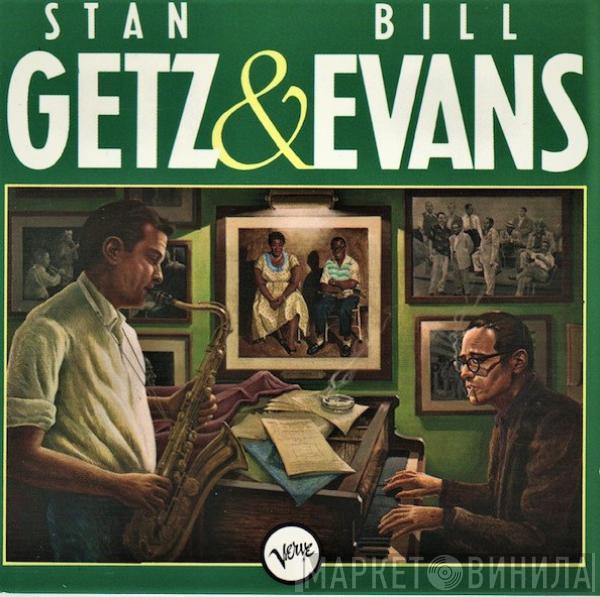 & Stan Getz  Bill Evans  - Stan Getz & Bill Evans