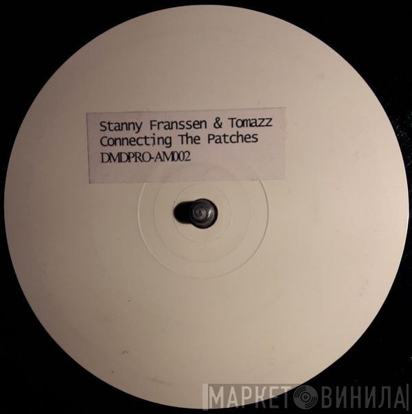 & Stanny Franssen  Tomaz  - Connecting The Patches