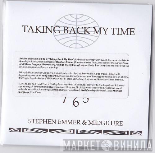 & Stephen Emmer / Midge Ure & Stephen Emmer  Glenn Gregory  - Taking Back My Time / Let The Silence Hold You