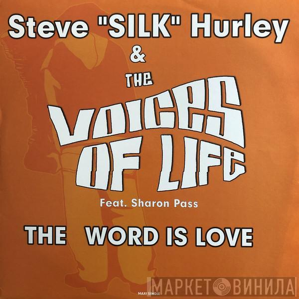 & Steve "Silk" Hurley  The Voices Of Life  - The Word Is Love (Say The Word) (Remixes)