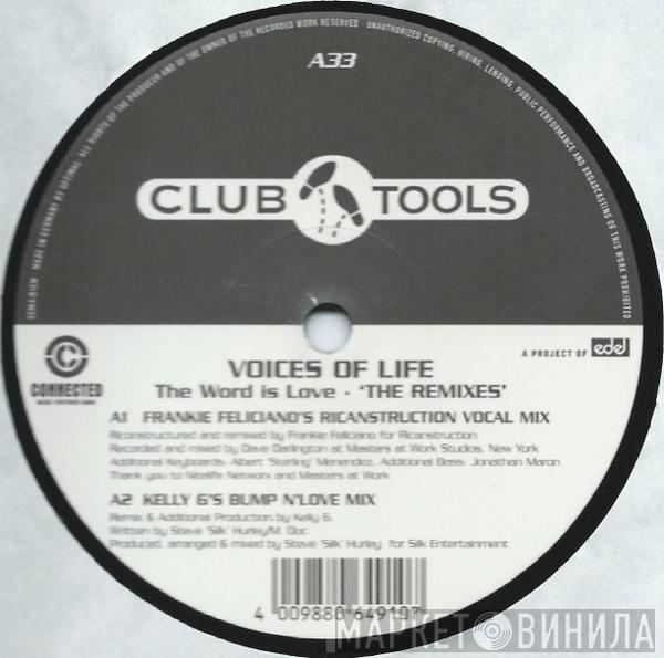 & Steve "Silk" Hurley  The Voices Of Life  - The Word Is Love (The Remixes)