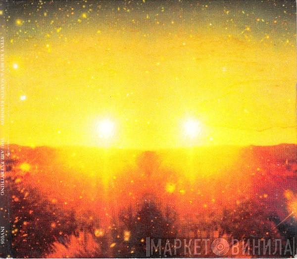 & Steve Kilbey  Martin Kennedy  - You Are Everything