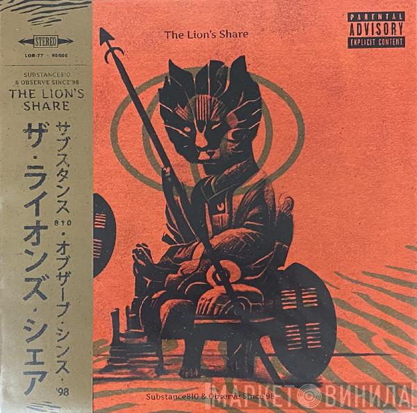 & Substance810  Observe  - The Lion's Share