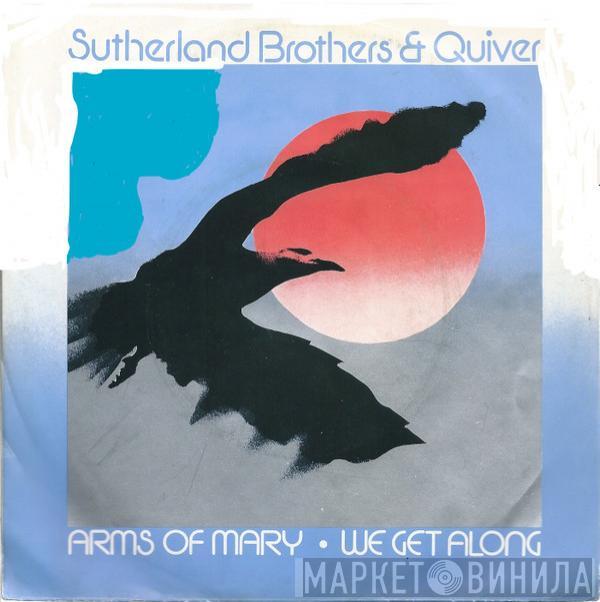 & Sutherland Brothers  Quiver  - Arms Of Mary