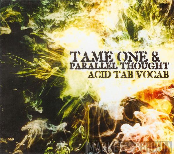 & Tame One  Parallel Thought  - Acid Tab Vocab