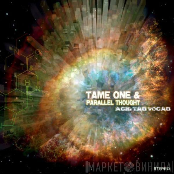 & Tame One  Parallel Thought  - Acid Tab Vocab