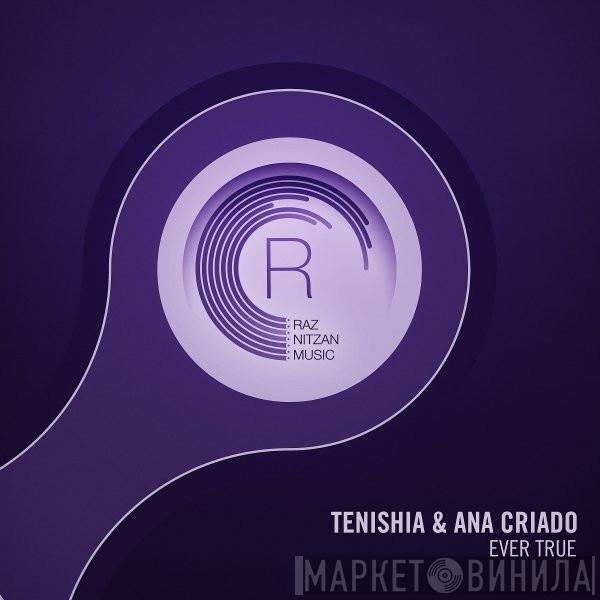 & Tenishia  Ana Criado  - Ever True
