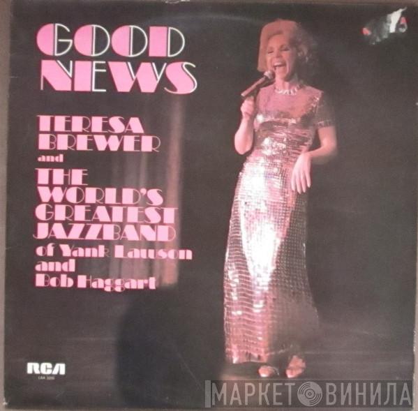 & Teresa Brewer of The World's Greatest Jazzband and Yank Lawson  Bob Haggart  - Good News