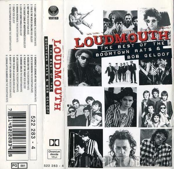 & The Boomtown Rats  Bob Geldof  - Loudmouth: The Best Of The Boomtown Rats & Bob Geldof