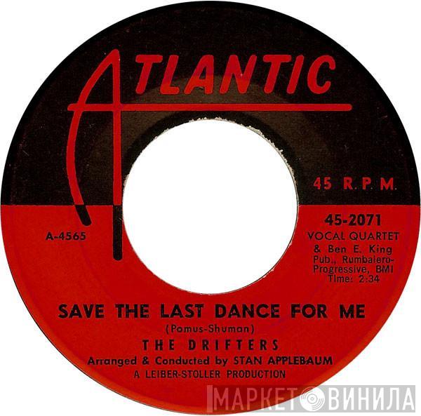 & The Drifters  Ben E. King  - Save The Last Dance For Me / Nobody But Me