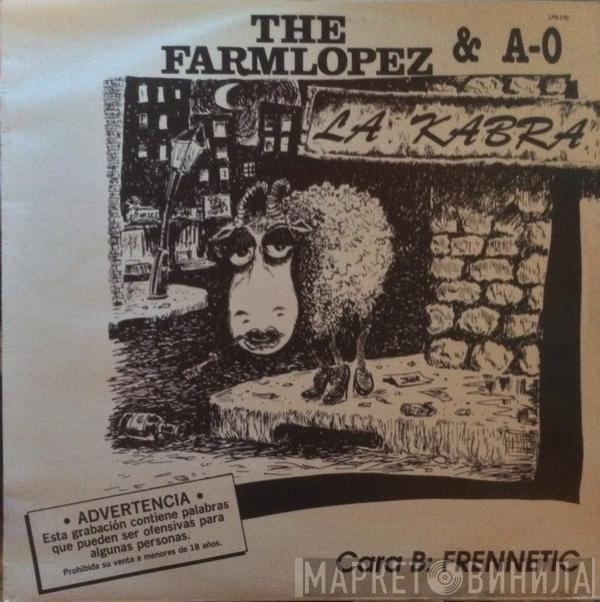 & The Farmlopez  A-0  - La Kabra