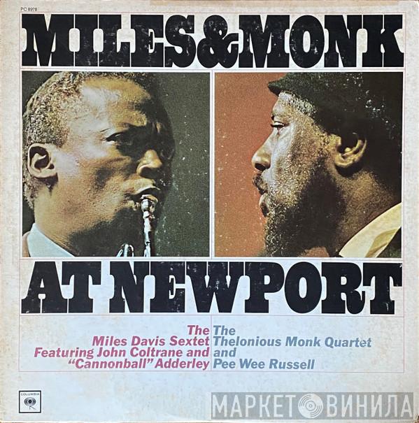 & The Miles Davis Sextet  The Thelonious Monk Quartet  - Miles & Monk At Newport