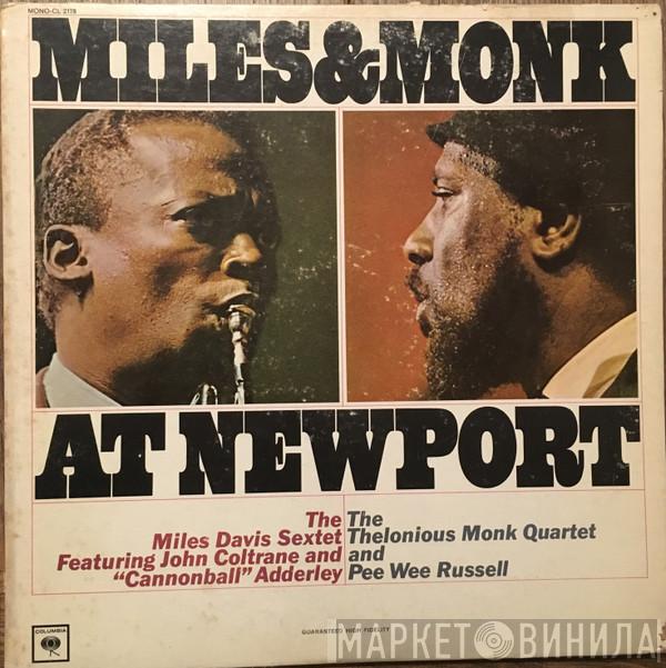 & The Miles Davis Sextet  The Thelonious Monk Quartet  - Miles & Monk At Newport