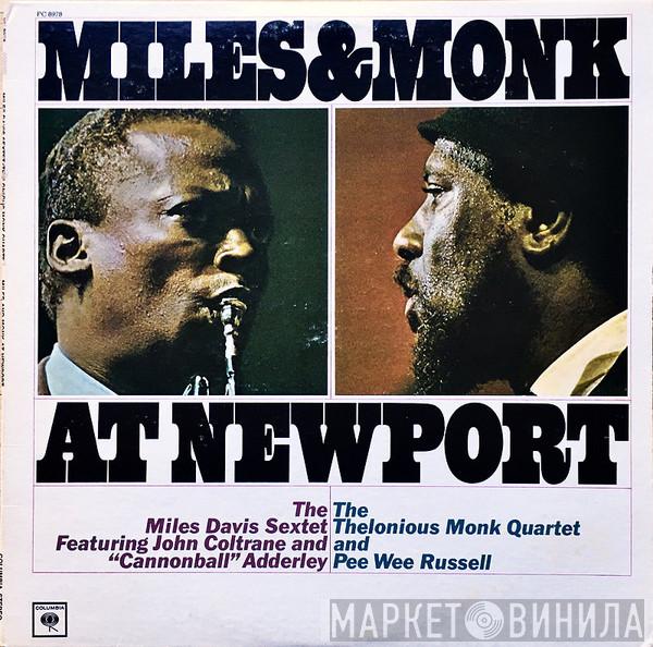 & The Miles Davis Sextet  The Thelonious Monk Quartet  - Miles & Monk At Newport