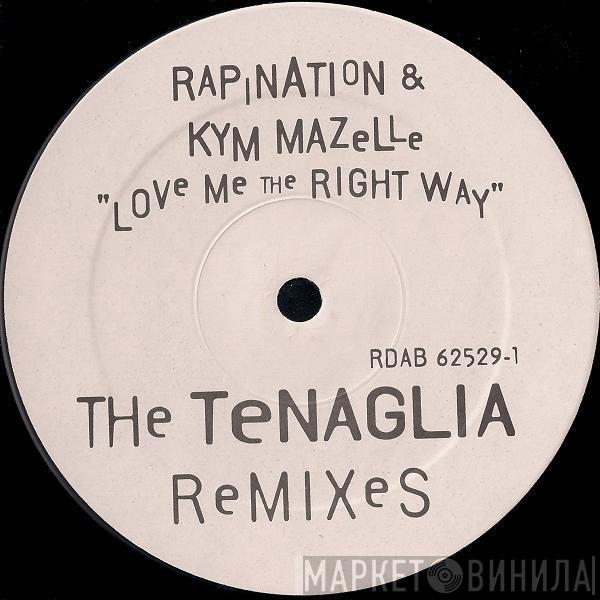 & The Rapino Brothers  Kym Mazelle  - Love Me The Right Way (The Danny Tenaglia Remixes)
