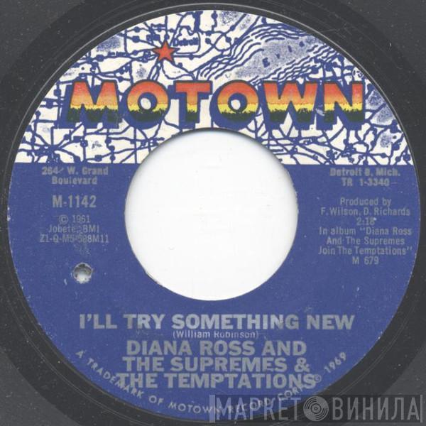 & The Supremes  The Temptations  - I'll Try Something New / The Way You Do The Things You Do