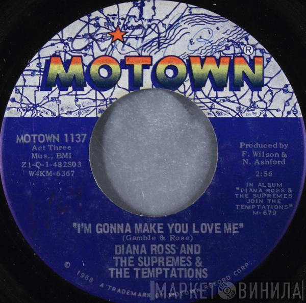 & The Supremes  The Temptations  - I'm Gonna Make You Love Me / A Place In The Sun