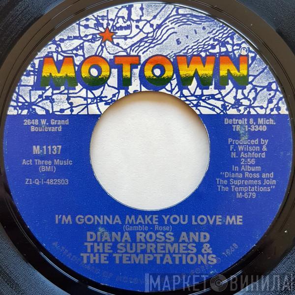 & The Supremes  The Temptations  - I'm Gonna Make You Love Me