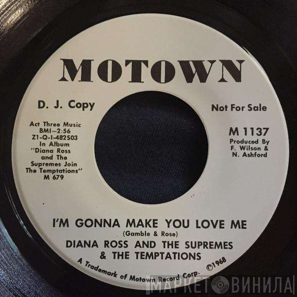 & The Supremes  The Temptations  - I'm Gonna Make You Love Me