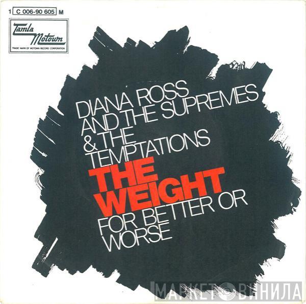 & The Supremes  The Temptations  - The Weight